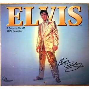 Elvis a Sixteen Month 2000 Calendar Hometown Graphics  