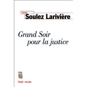  Grand soir pour la justice: Daniel Soulez Larivière 