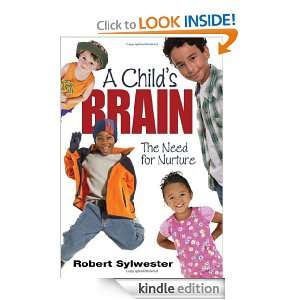 Childs Brain The Need for Nurture Robert Sylwester  