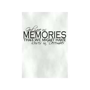  God gave us memories that we migh   Removeable Wall Decal 
