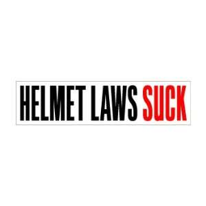 Helmet Laws Suck   Window Bumper Sticker