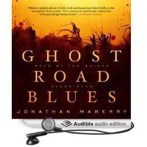  Ghost Road Blues The Pine Deep Trilogy, Book 1 (Audible 