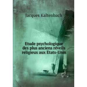   anciens rÃ©veils religieux aux Etats Unis Jacques Kaltenbach Books
